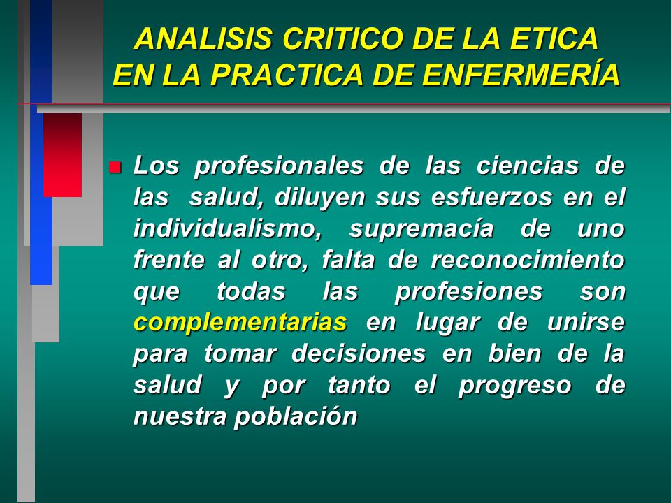 ANALISIS CRITICO DE LA ETICA EN LA PRACTICA DE ENFERMERÍA