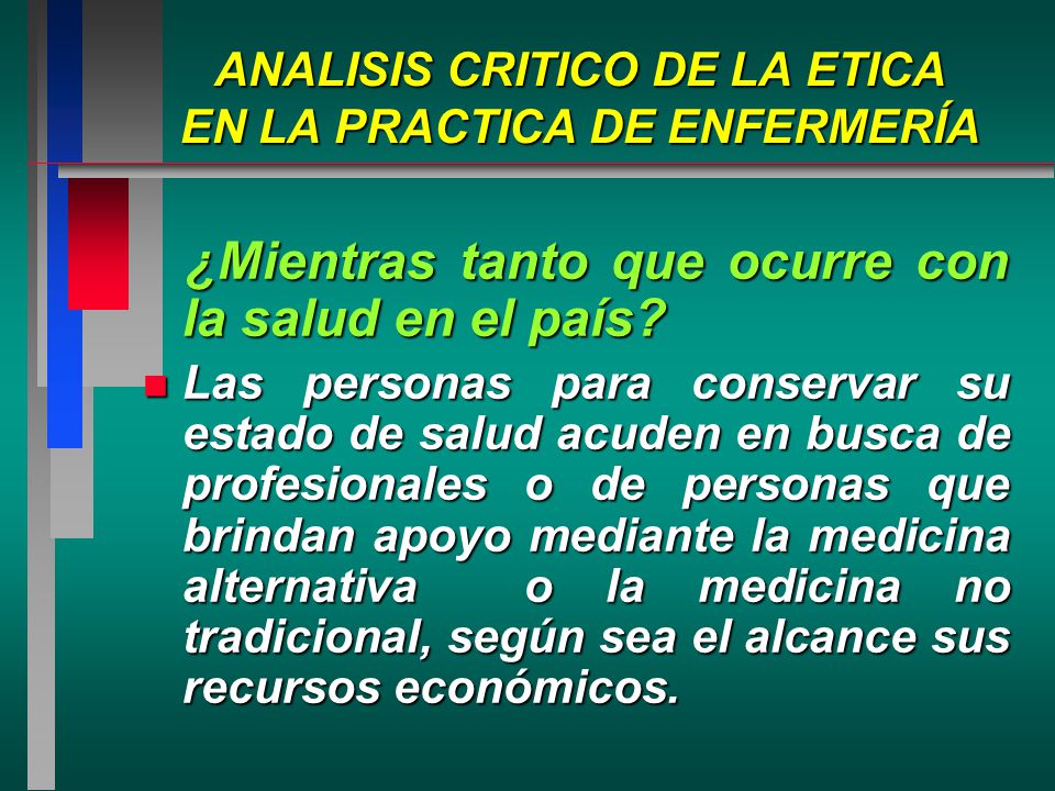 ANALISIS CRITICO DE LA ETICA EN LA PRACTICA DE ENFERMERÍA