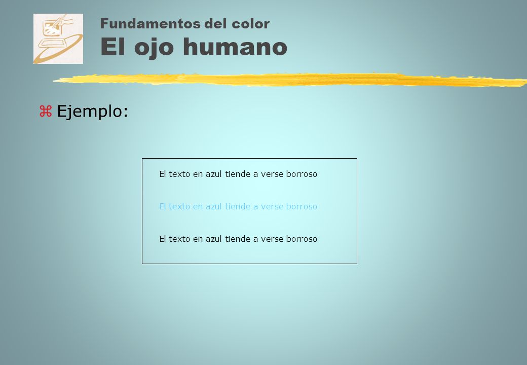 Fundamentos del color El ojo humano