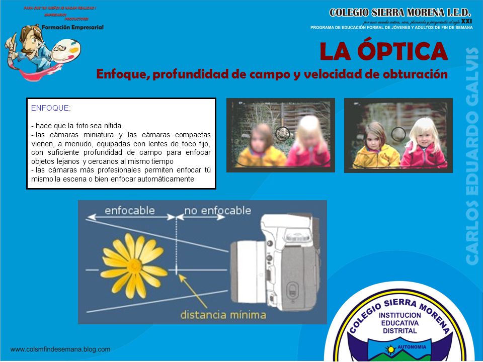 LA ÓPTICA Enfoque, profundidad de campo y velocidad de obturación