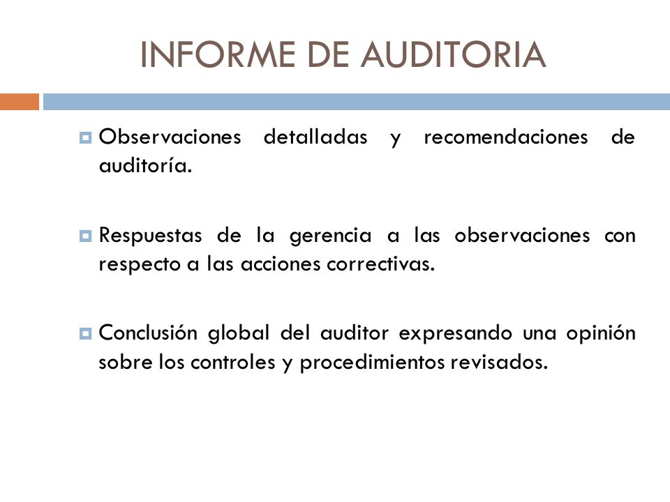 INFORME DE AUDITORIA Observaciones detalladas y recomendaciones de auditoría.