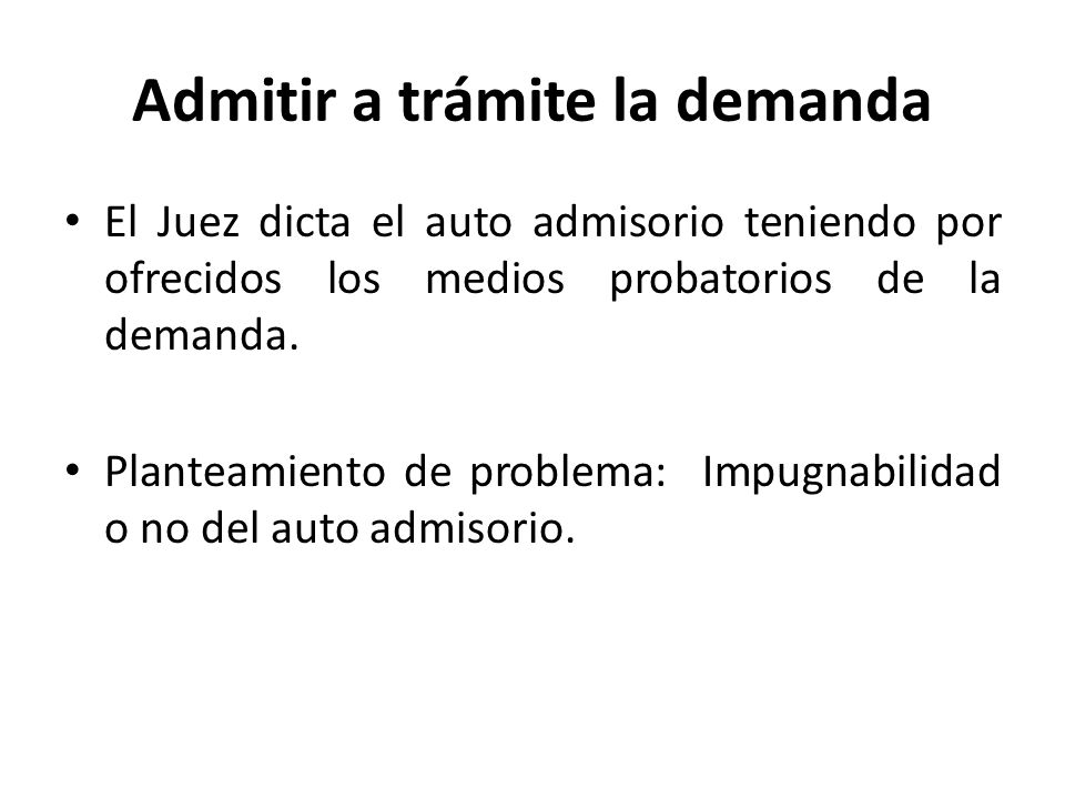 Admitir a trámite la demanda