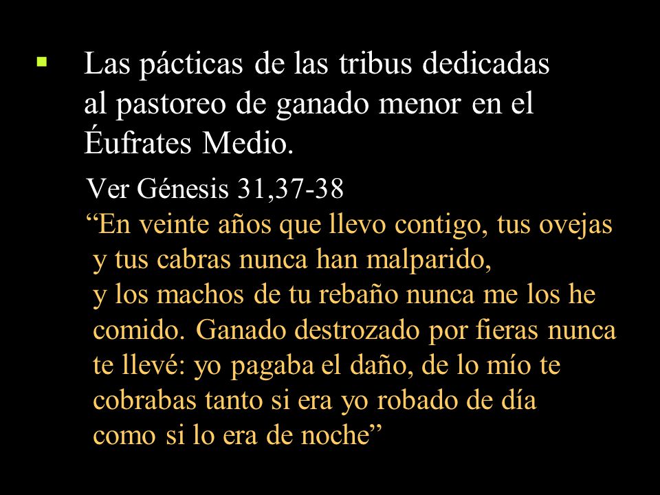Las pácticas de las tribus dedicadas al pastoreo de ganado menor en el