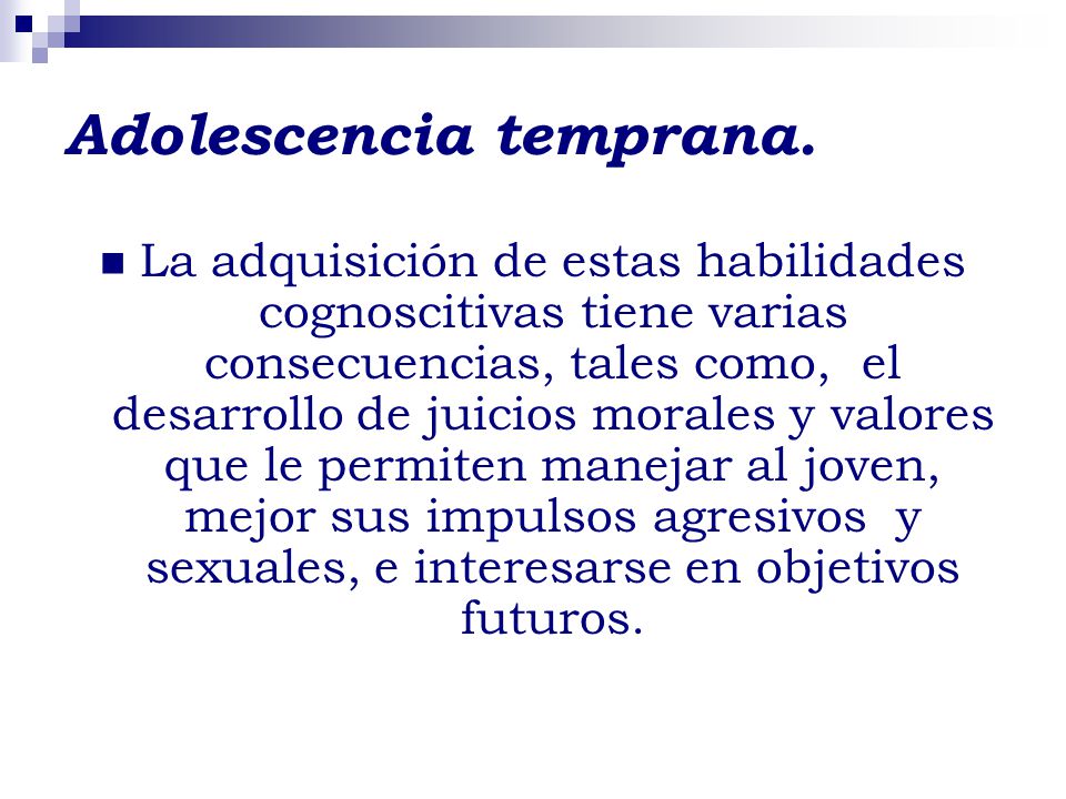 Adolescencia temprana.