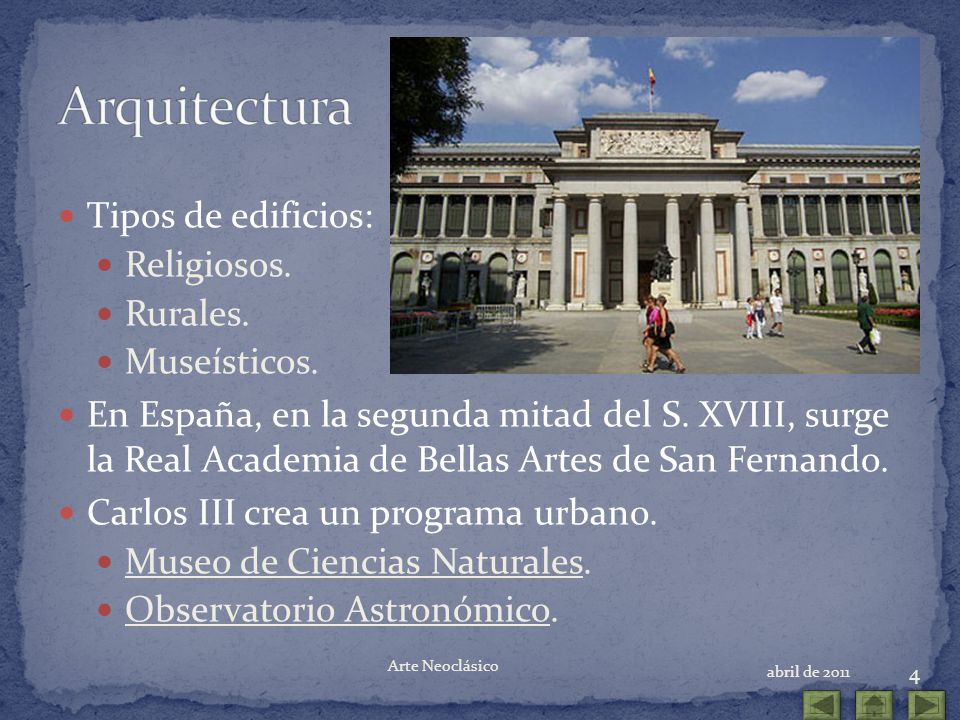 Arquitectura Tipos de edificios: Religiosos. Rurales. Museísticos.