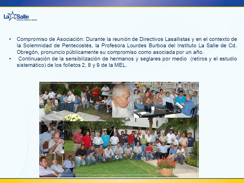 Compromiso de Asociación: Durante la reunión de Directivos Lasallistas y en el contexto de la Solemnidad de Pentecostés, la Profesora Lourdes Burboa del Instituto La Salle de Cd. Obregón, pronuncio públicamente su compromiso como asociada por un año.