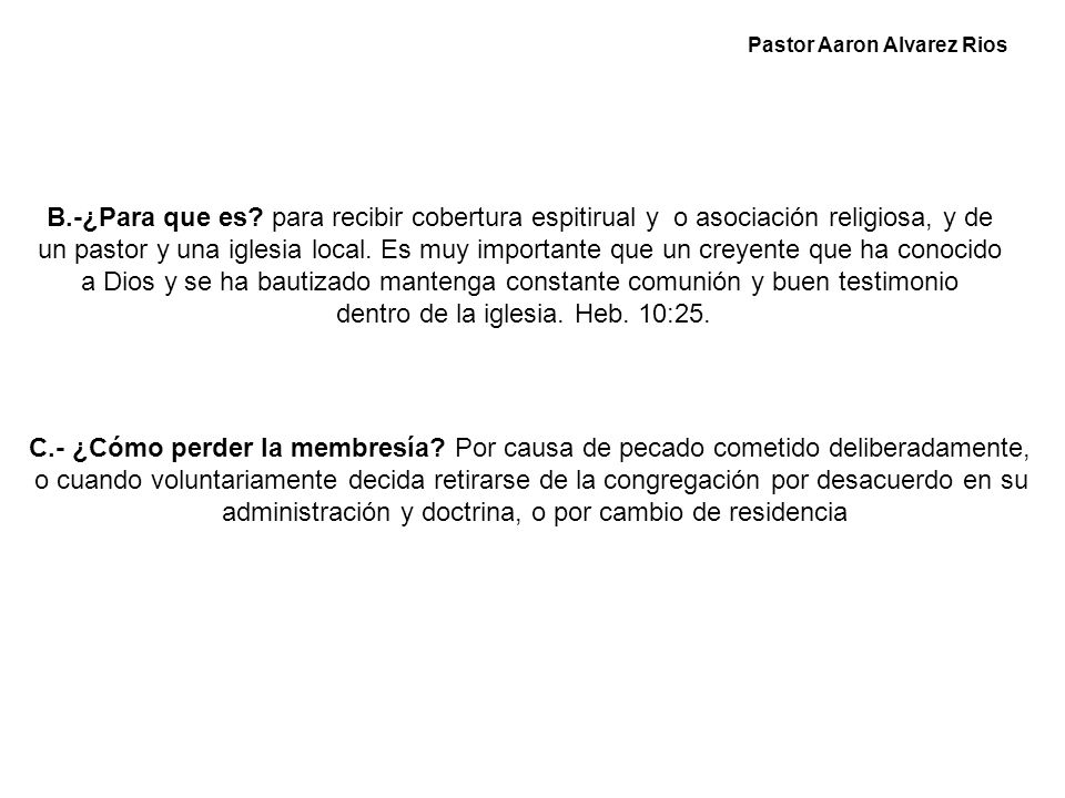 a Dios y se ha bautizado mantenga constante comunión y buen testimonio