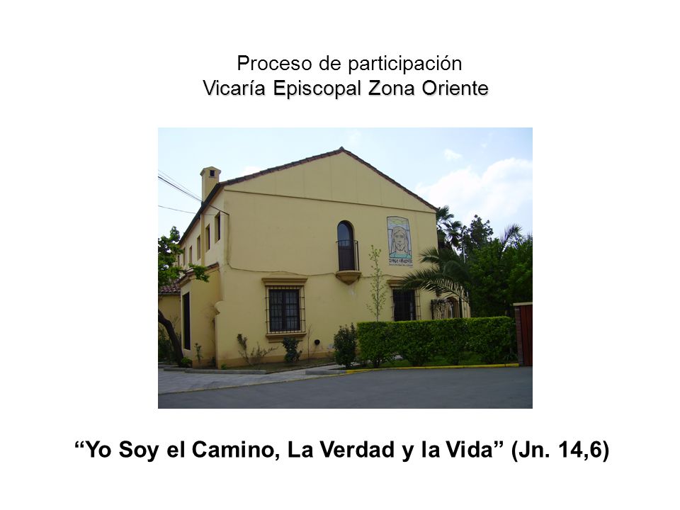 Yo Soy el Camino, La Verdad y la Vida (Jn. 14,6)