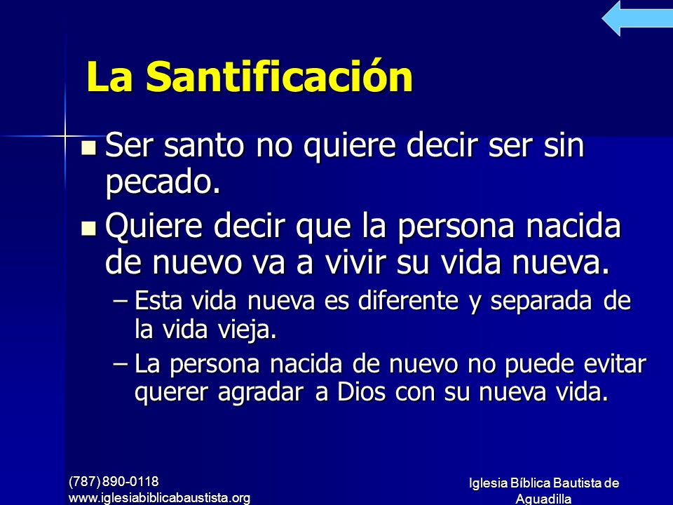 La Santificación Ser santo no quiere decir ser sin pecado.