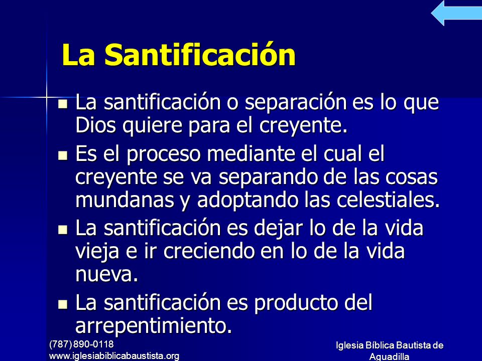 La Santificación La santificación o separación es lo que Dios quiere para el creyente.