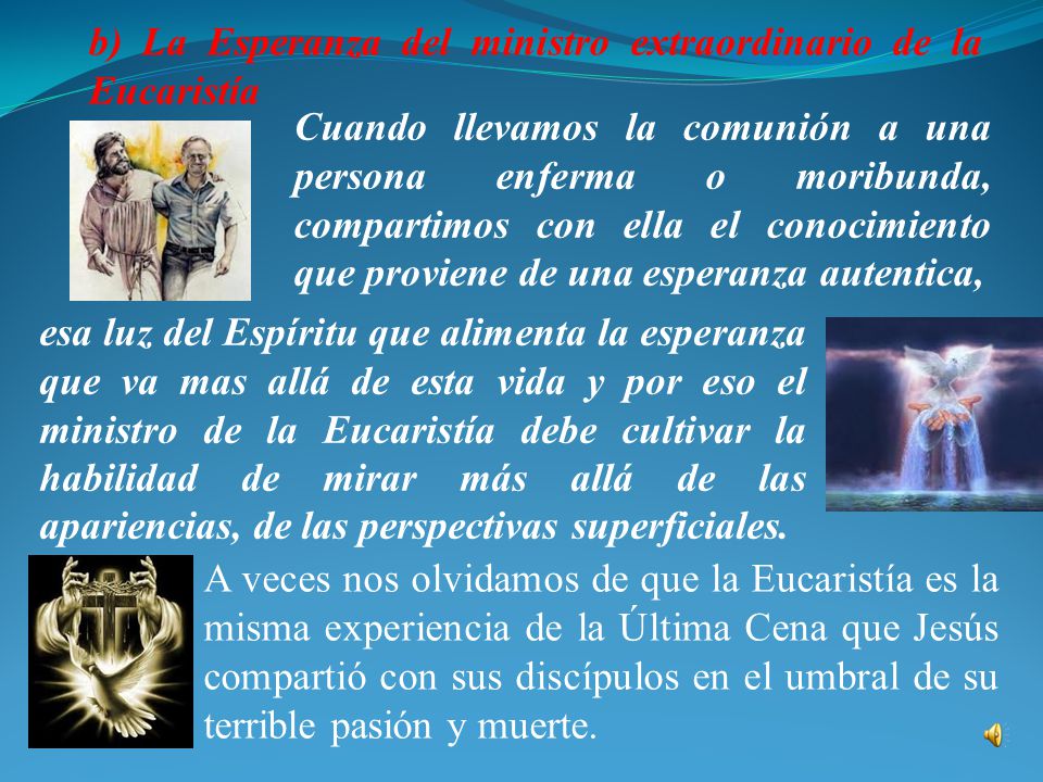 b) La Esperanza del ministro extraordinario de la Eucaristía