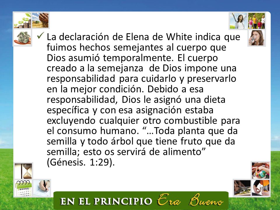 La declaración de Elena de White indica que fuimos hechos semejantes al cuerpo que Dios asumió temporalmente.