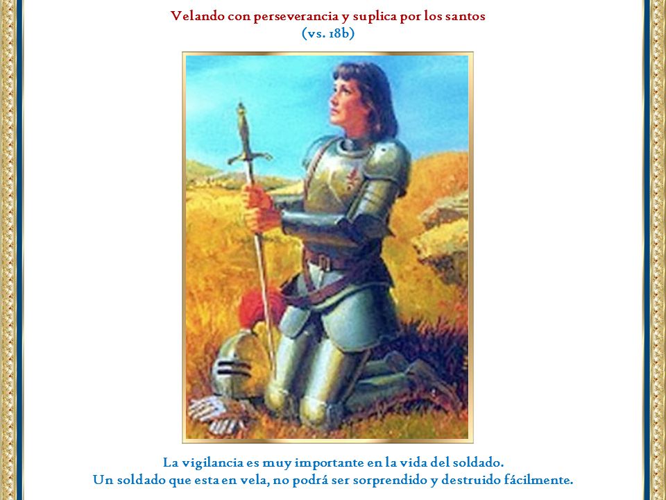 Velando con perseverancia y suplica por los santos (vs. 18b)