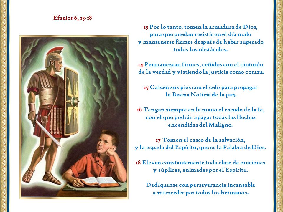 13 Por lo tanto, tomen la armadura de Dios,