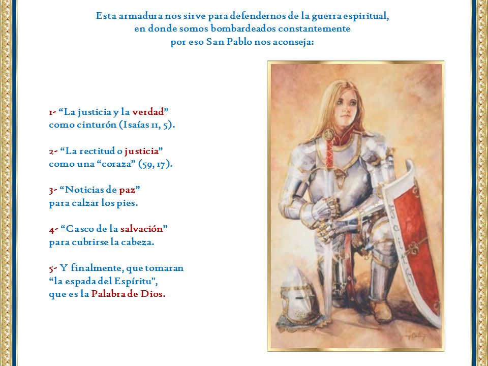 Esta armadura nos sirve para defendernos de la guerra espiritual,