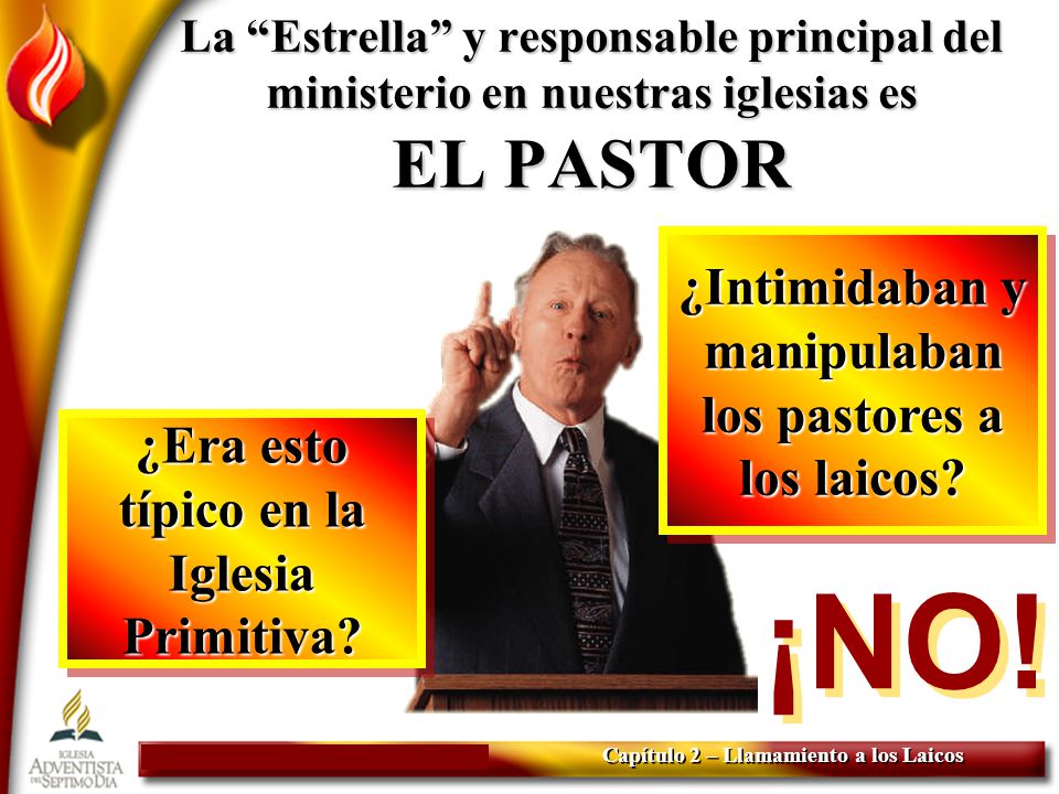 ¡NO! ¿Intimidaban y manipulaban los pastores a los laicos