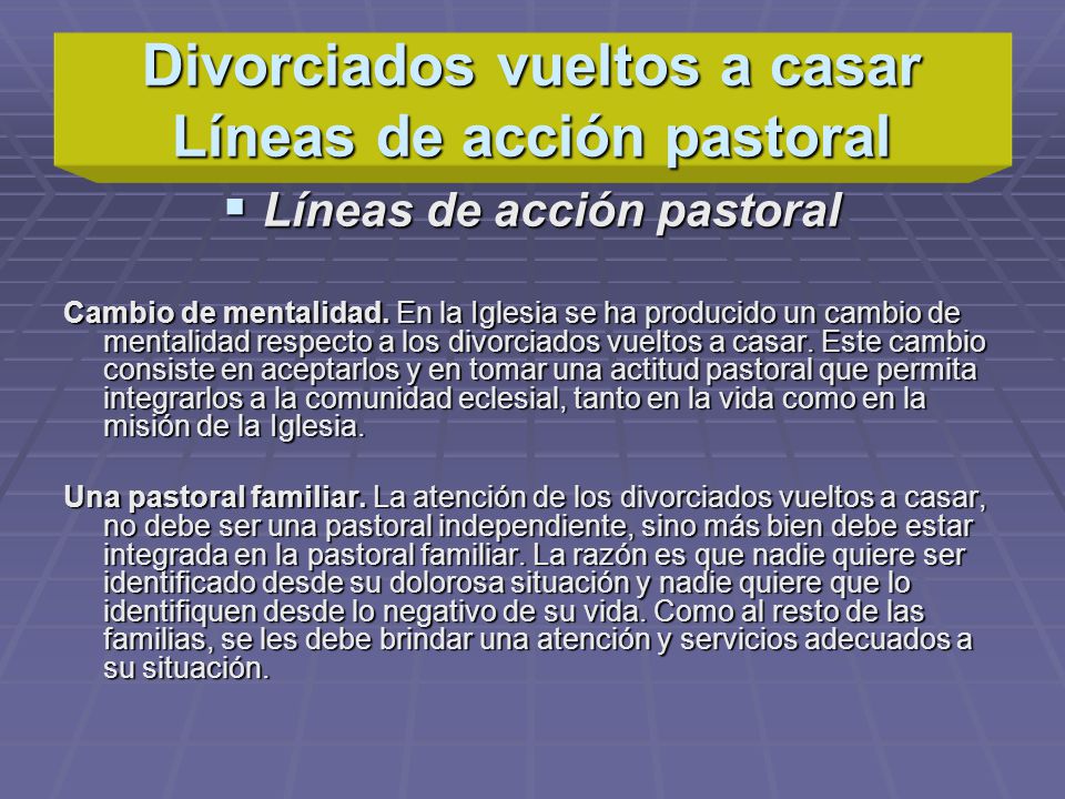 Divorciados vueltos a casar Líneas de acción pastoral