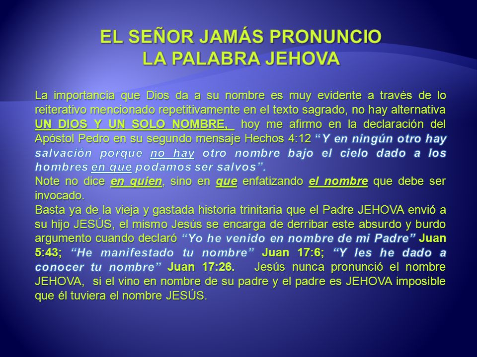 EL SEÑOR JAMÁS PRONUNCIO LA PALABRA JEHOVA