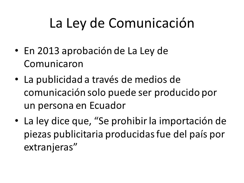 La Ley de Comunicación En 2013 aprobación de La Ley de Comunicaron