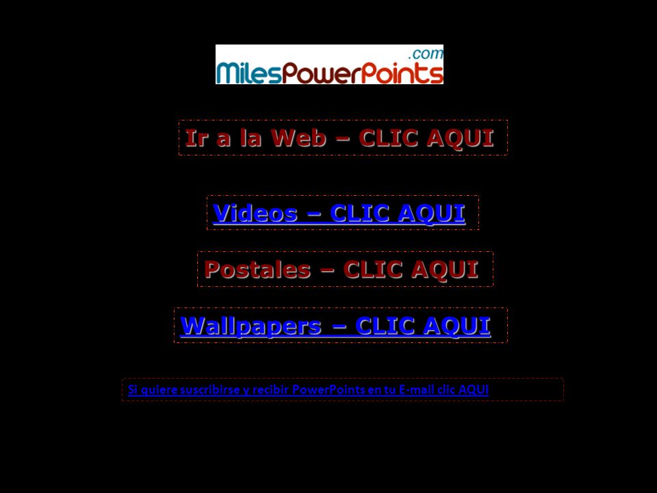 Ir a la Web – CLIC AQUI Videos – CLIC AQUI Postales – CLIC AQUI