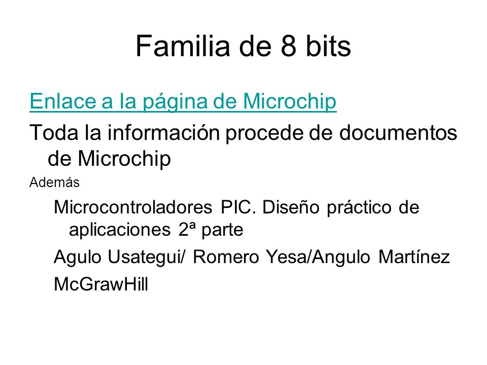 Familia de 8 bits Enlace a la página de Microchip