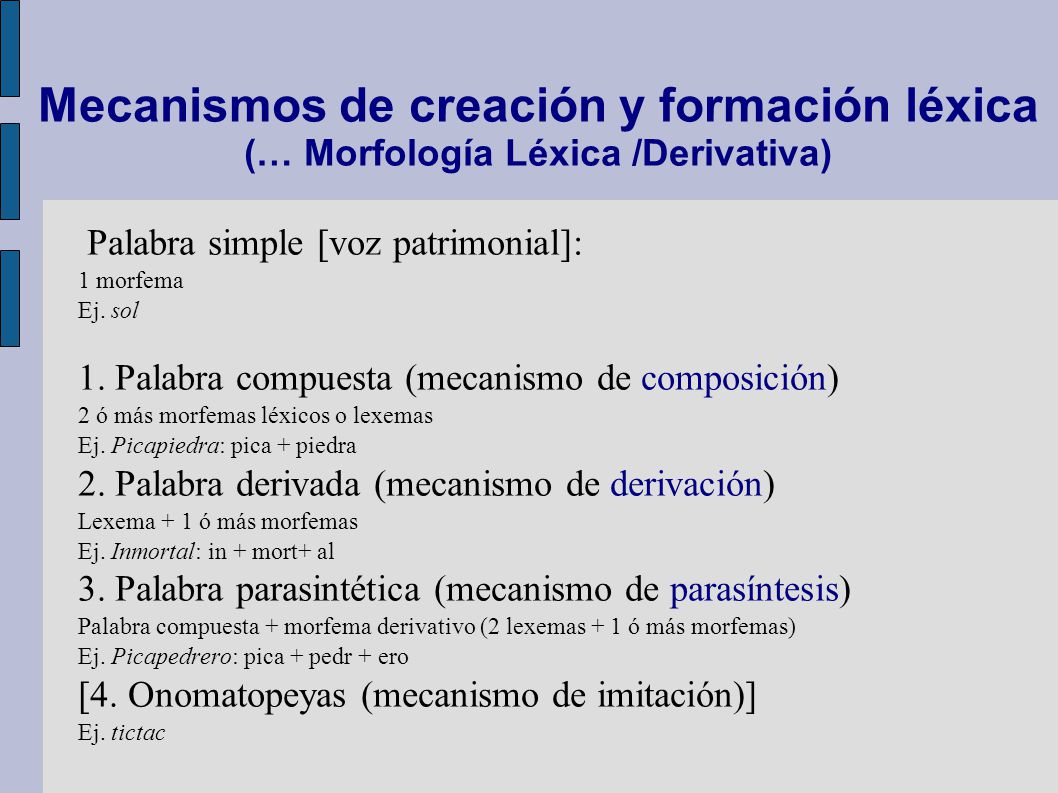 Mecanismos de creación y formación léxica (… Morfología Léxica /Derivativa)