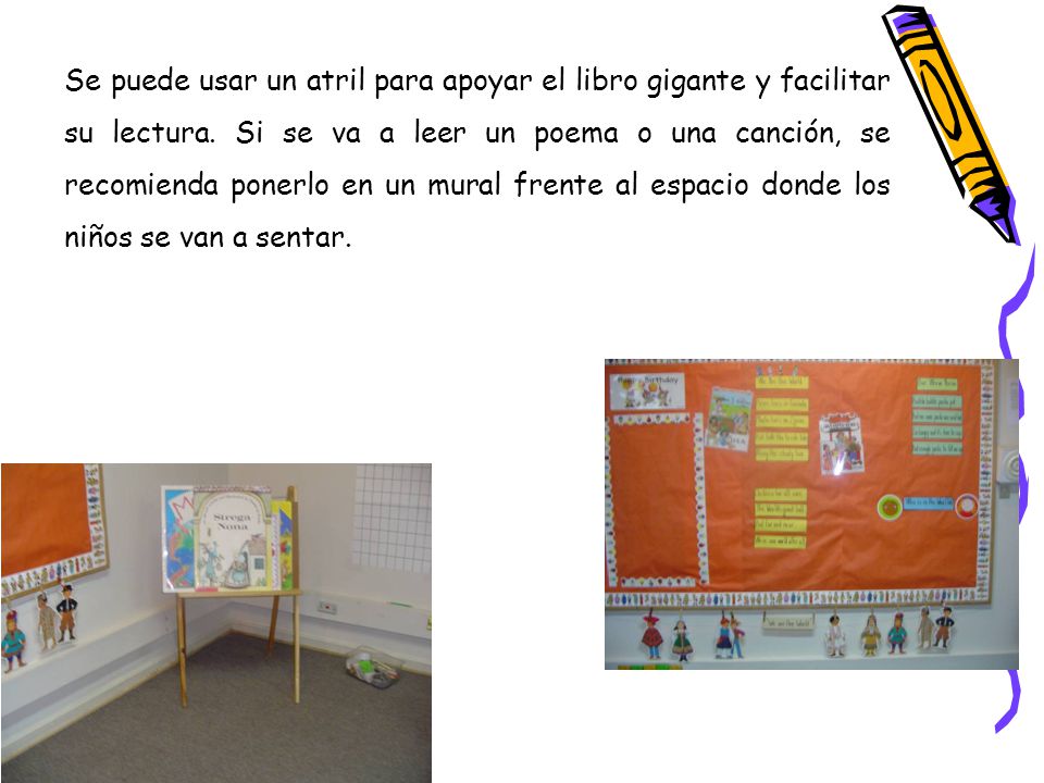 Se puede usar un atril para apoyar el libro gigante y facilitar su lectura.