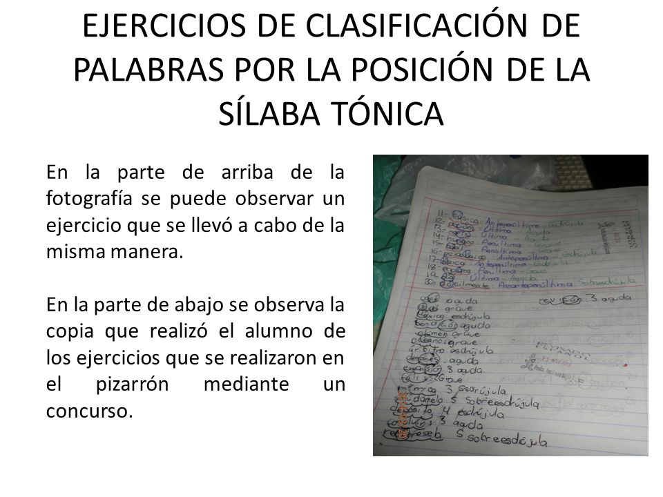 EJERCICIOS DE CLASIFICACIÓN DE PALABRAS POR LA POSICIÓN DE LA SÍLABA TÓNICA