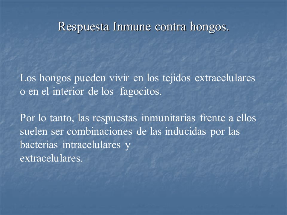 Respuesta Inmune contra hongos.