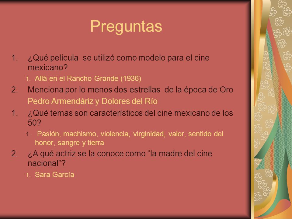 Preguntas ¿Qué película se utilizó como modelo para el cine mexicano