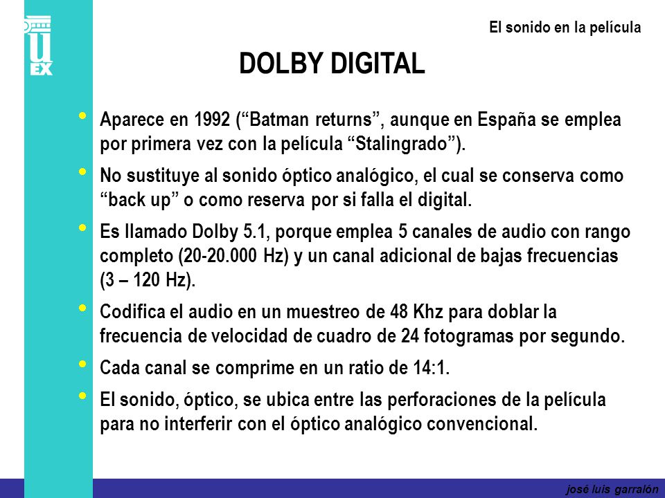 josé luis garralón El sonido en la película. DOLBY DIGITAL.