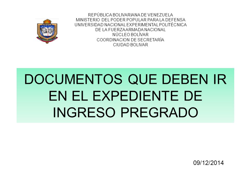DOCUMENTOS QUE DEBEN IR EN EL EXPEDIENTE DE INGRESO PREGRADO