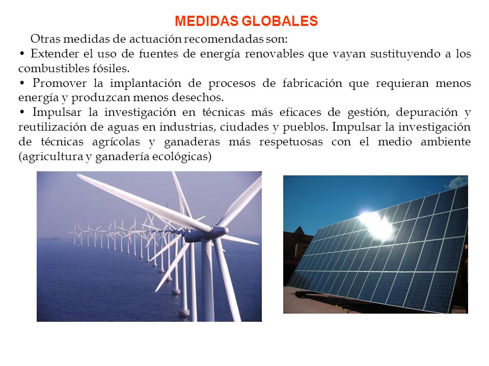 MEDIDAS GLOBALES Otras medidas de actuación recomendadas son: