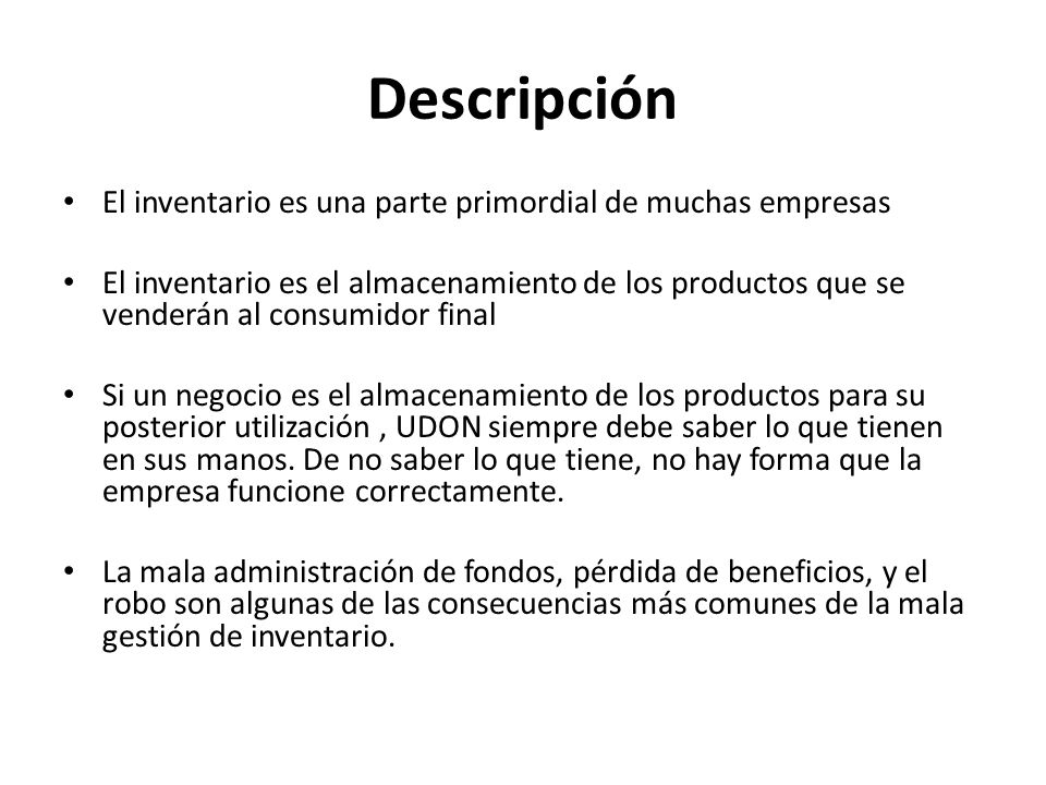Descripción El inventario es una parte primordial de muchas empresas