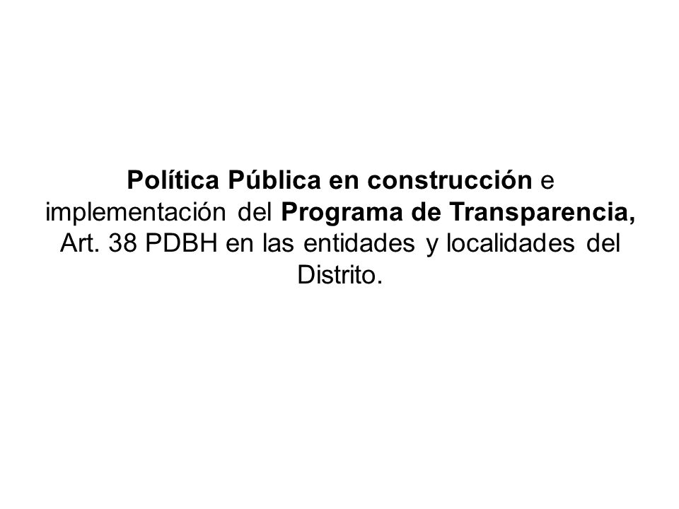 Política Pública en construcción e implementación del Programa de Transparencia, Art.