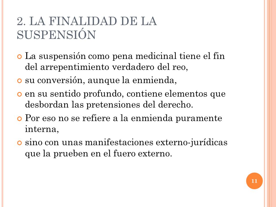 2. LA FINALIDAD DE LA SUSPENSIÓN