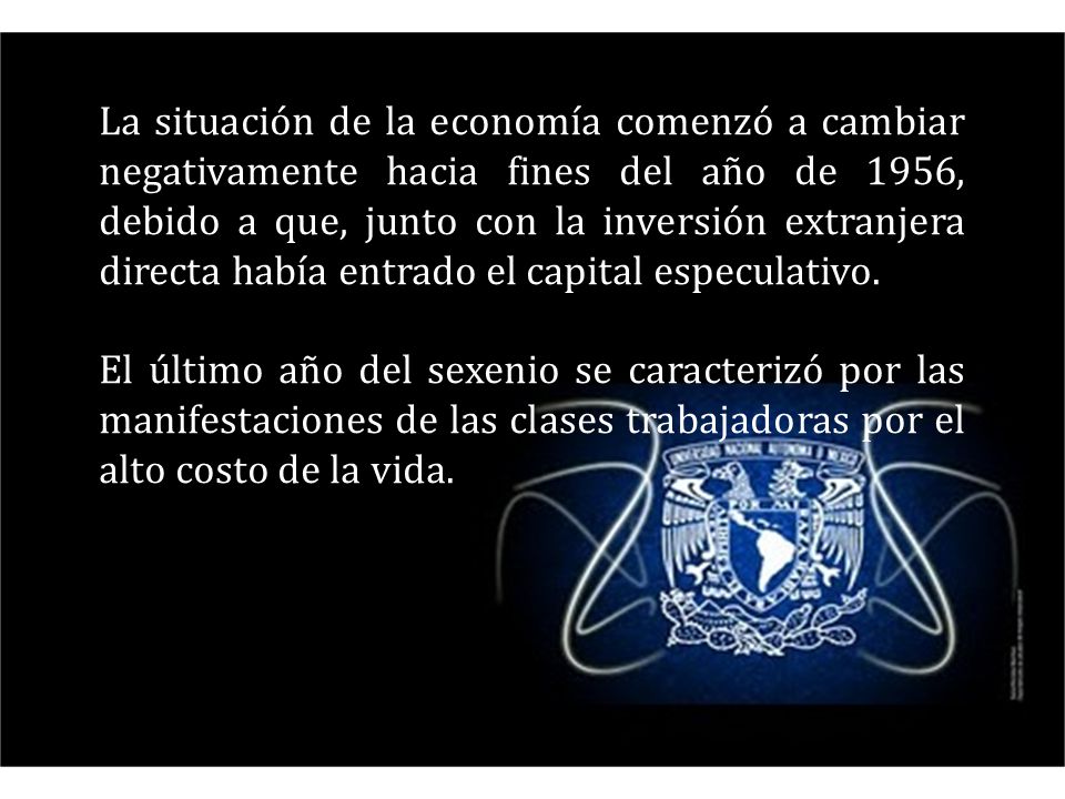 La situación de la economía comenzó a cambiar negativamente hacia fines del año de 1956, debido a que, junto con la inversión extranjera directa había entrado el capital especulativo.