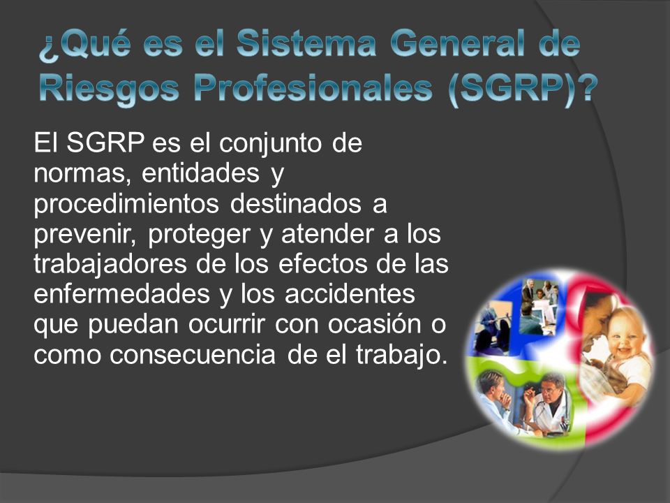 ¿Qué es el Sistema General de Riesgos Profesionales (SGRP)