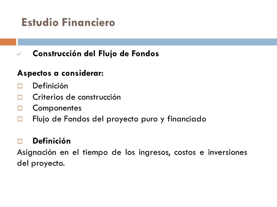 Estudio Financiero Construcción del Flujo de Fondos