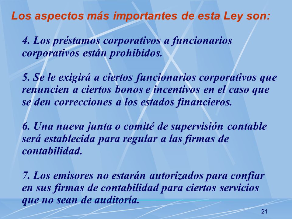 Los aspectos más importantes de esta Ley son: 4