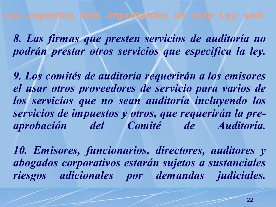 Los aspectos más importantes de esta Ley son: 8