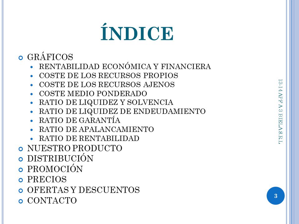 índice GRÁFICOS NUESTRO PRODUCTO DISTRIBUCIÓN PROMOCIÓN PRECIOS