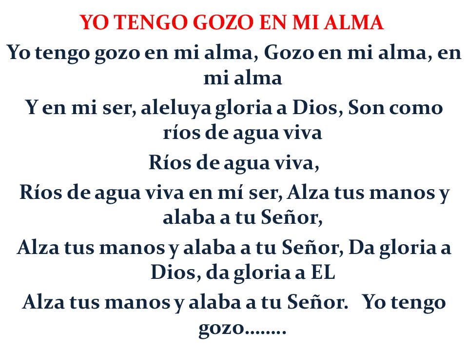 Yo tengo gozo en mi alma, Gozo en mi alma, en mi alma