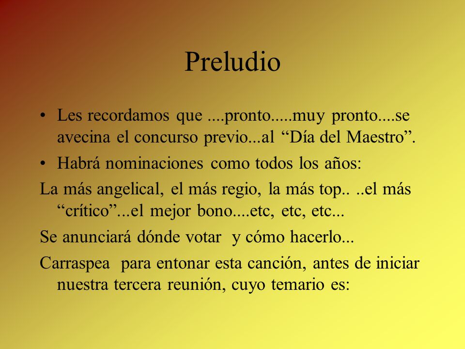 Preludio Les recordamos que ....pronto.....muy pronto....se avecina el concurso previo...al Día del Maestro .