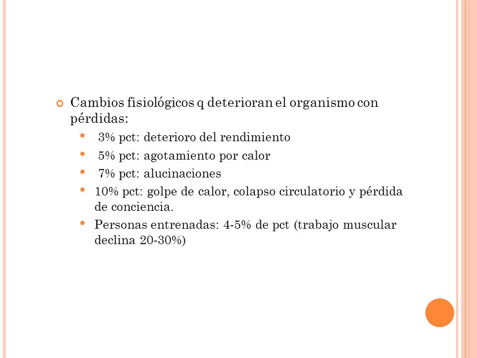 Cambios fisiológicos q deterioran el organismo con pérdidas: