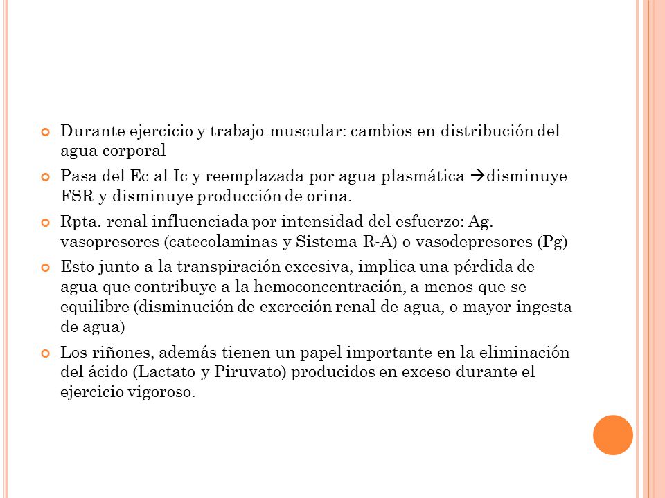 Durante ejercicio y trabajo muscular: cambios en distribución del agua corporal