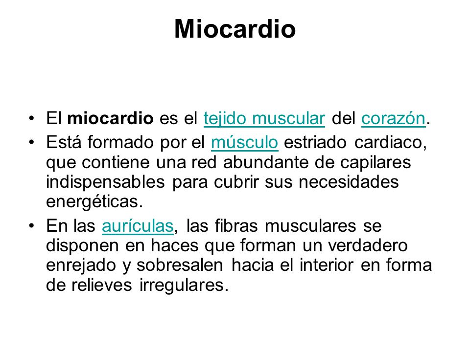 Miocardio El miocardio es el tejido muscular del corazón.