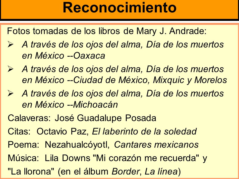 Reconocimiento Fotos tomadas de los libros de Mary J. Andrade: