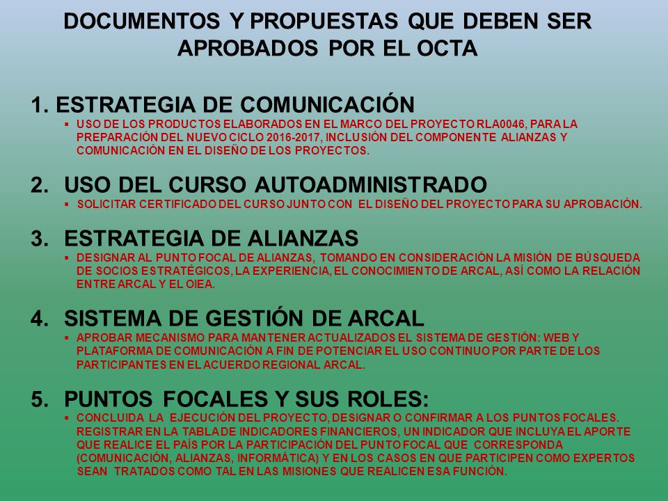 DOCUMENTOS Y PROPUESTAS QUE DEBEN SER APROBADOS POR EL OCTA