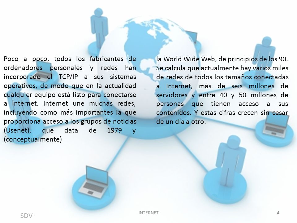 Poco a poco, todos los fabricantes de ordenadores personales y redes han incorporado el TCP/IP a sus sistemas operativos, de modo que en la actualidad cualquier equipo está listo para conectarse a Internet. Internet une muchas redes, incluyendo como más importantes la que proporciona acceso a los grupos de noticias (Usenet), que data de 1979 y (conceptualmente)
